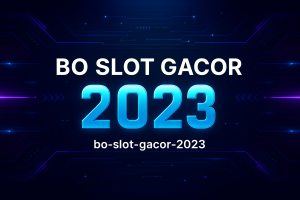 BO SLOT GACOR 2023 Situs Terbaik Buat Spin Auto Cuan!