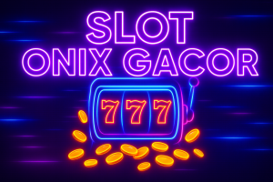 slot onix gacor